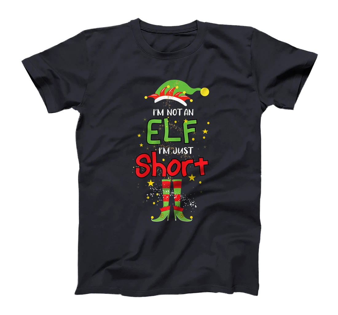 I'm Not An ELF I'm Just Short Christmas ELF Funny Pajama T-Shirt, Women T-Shirt