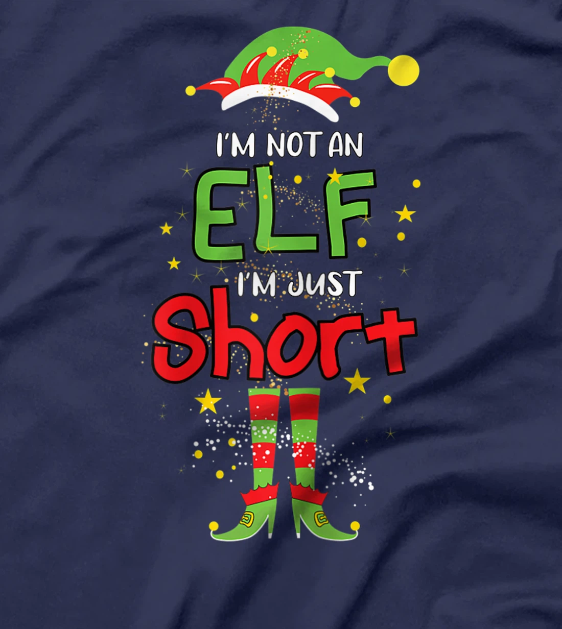 I'm Not An ELF I'm Just Short Christmas ELF Funny Pajama T-Shirt, Women T-Shirt