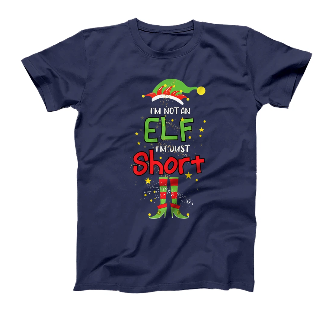I'm Not An ELF I'm Just Short Christmas ELF Funny Pajama T-Shirt, Women T-Shirt