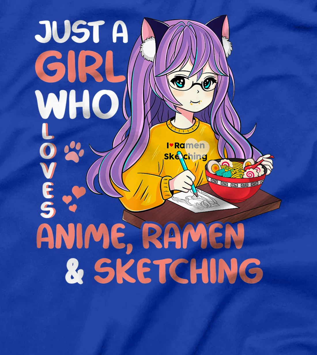 Just A Girl Who Loves Anime Ramen And Sketching Teen Girls T-Shirt, Kid T-Shirt and Women T-Shirt