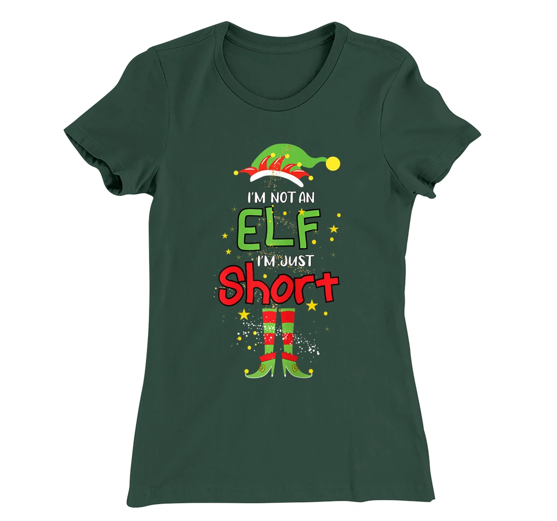 I'm Not An ELF I'm Just Short Christmas ELF Funny Pajama T-Shirt, Women T-Shirt