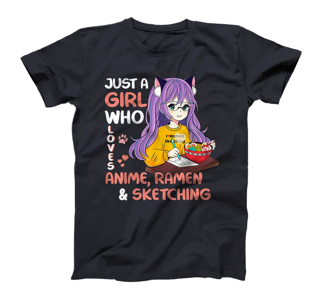 Just A Girl Who Loves Anime Ramen And Sketching Teen Girls T-Shirt, Kid T-Shirt and Women T-Shirt