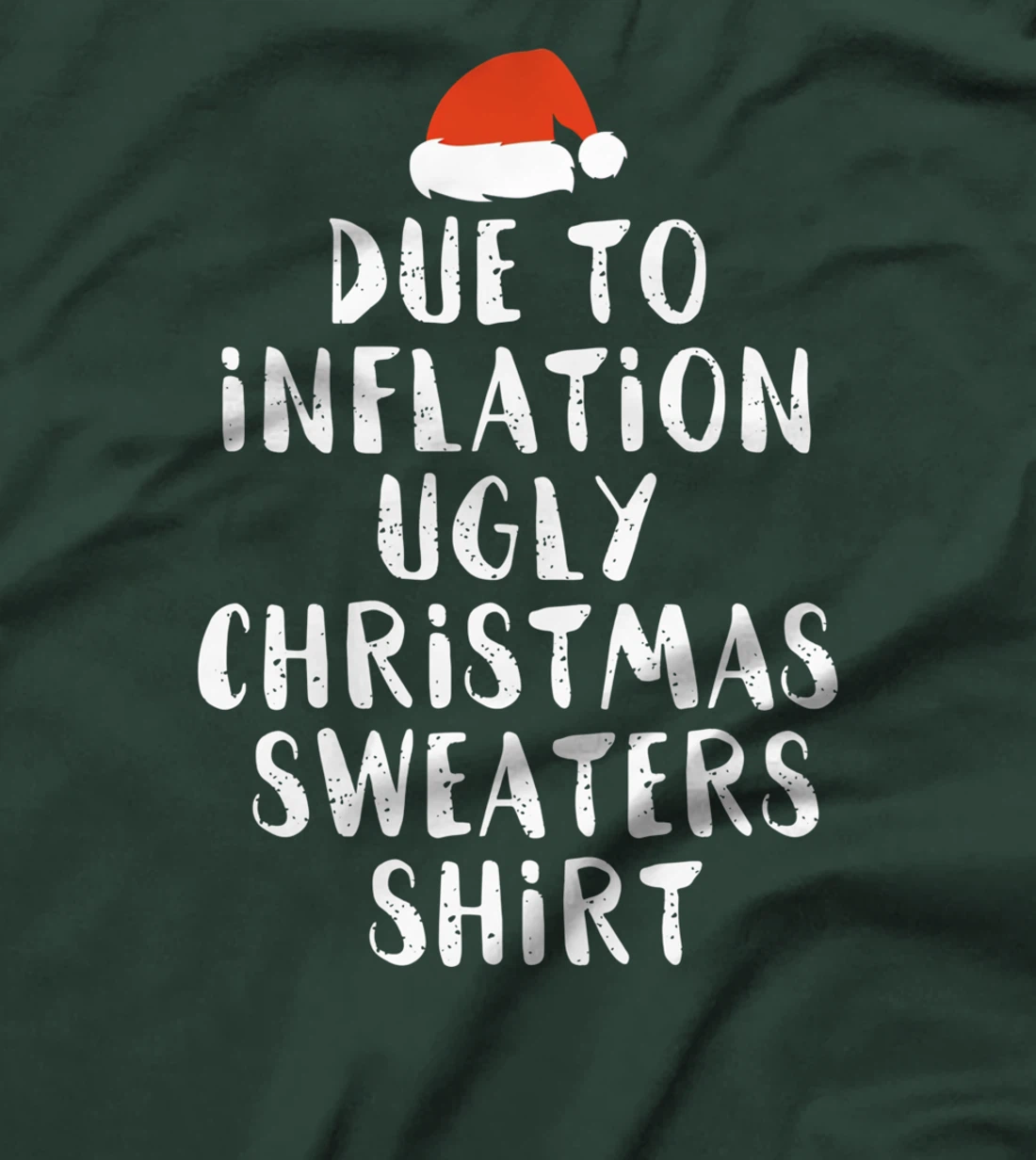 Due To Inflation This Is My Christmas Ugly Sweaters Costume T-Shirt