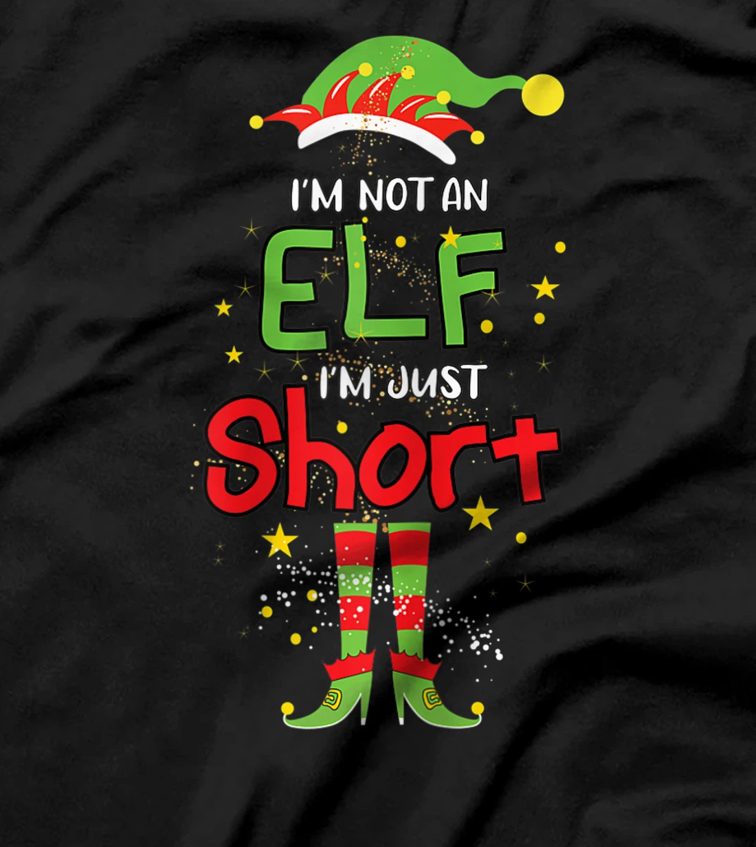 I'm Not An ELF I'm Just Short Christmas ELF Funny Pajama T-Shirt, Women T-Shirt