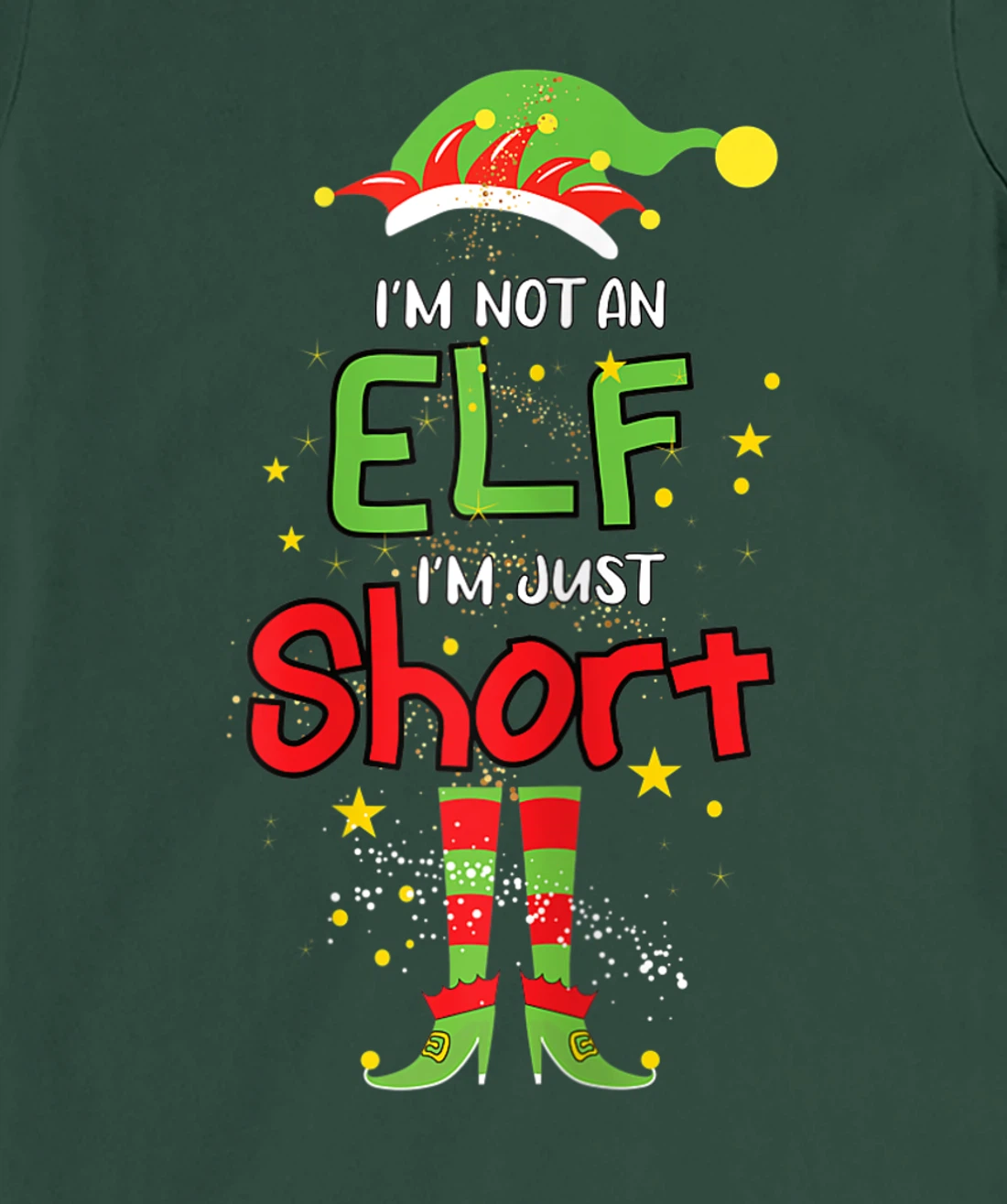 I'm Not An ELF I'm Just Short Christmas ELF Funny Pajama T-Shirt, Women T-Shirt