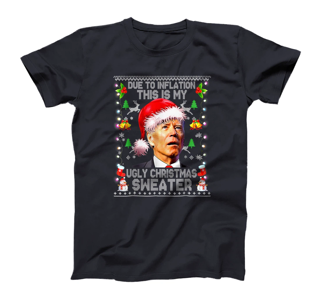 Funny Due to Inflation Ugly Christmas Sweaters Santa Biden T-Shirt, Women T-Shirt