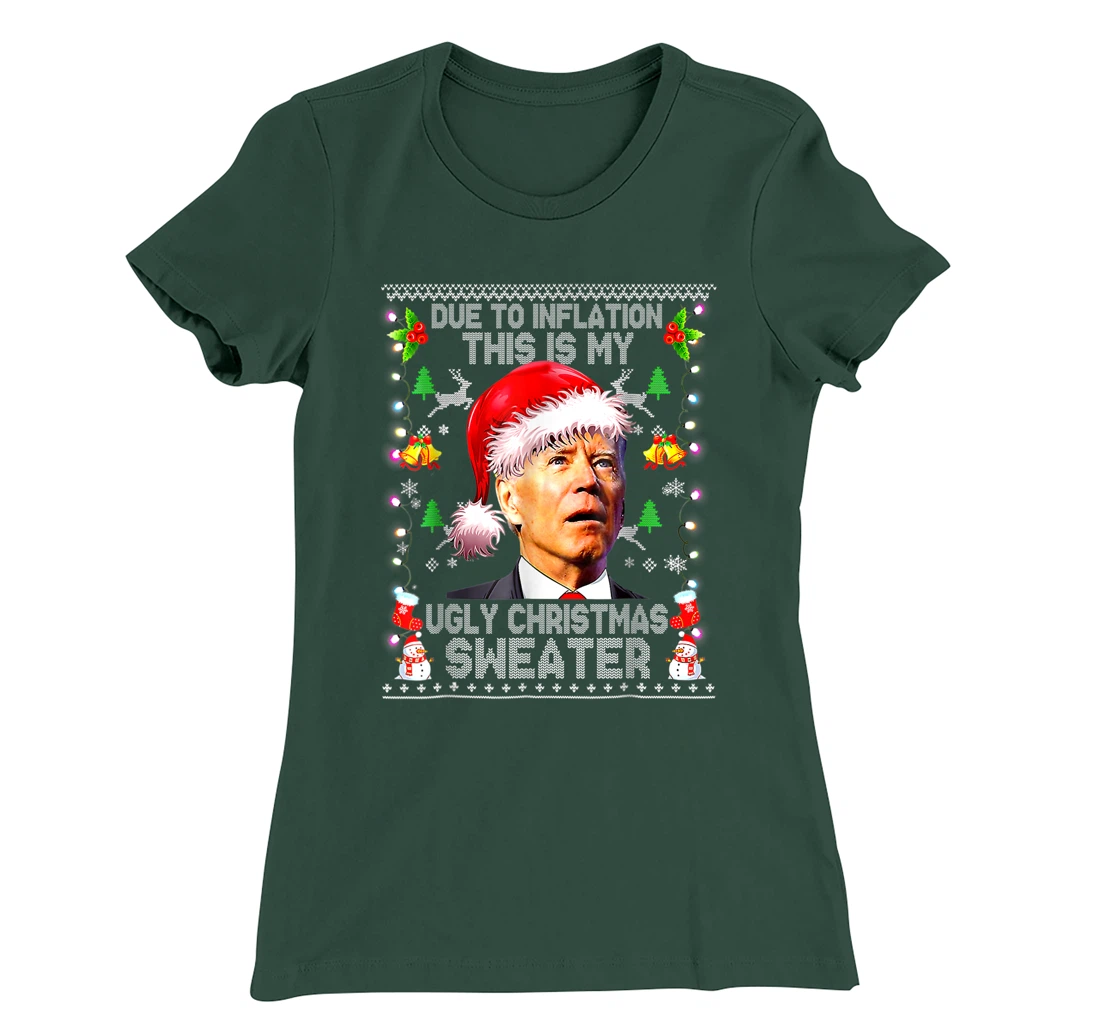 Funny Due to Inflation Ugly Christmas Sweaters Santa Biden T-Shirt, Women T-Shirt