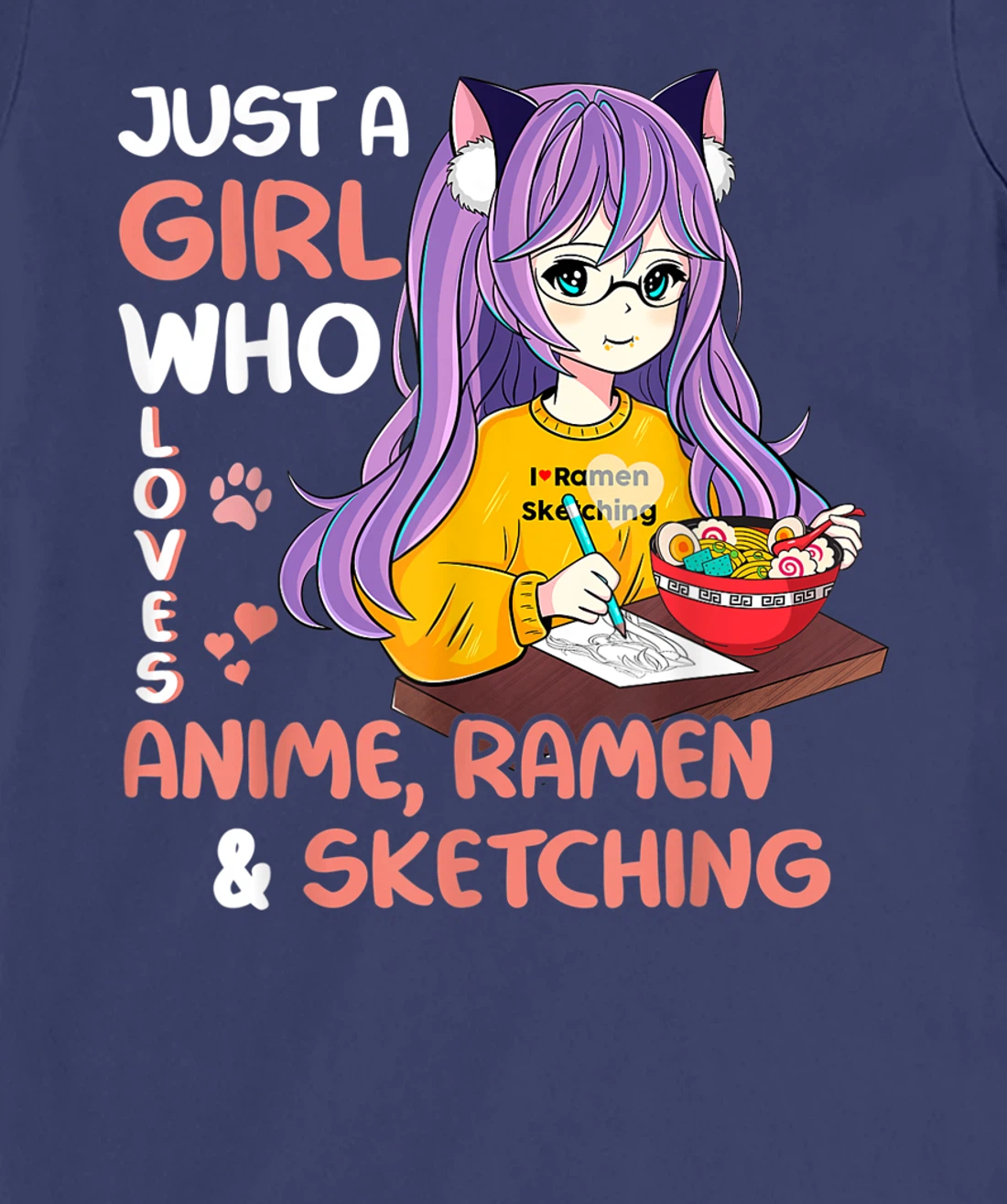 Just A Girl Who Loves Anime Ramen And Sketching Teen Girls T-Shirt, Kid T-Shirt and Women T-Shirt