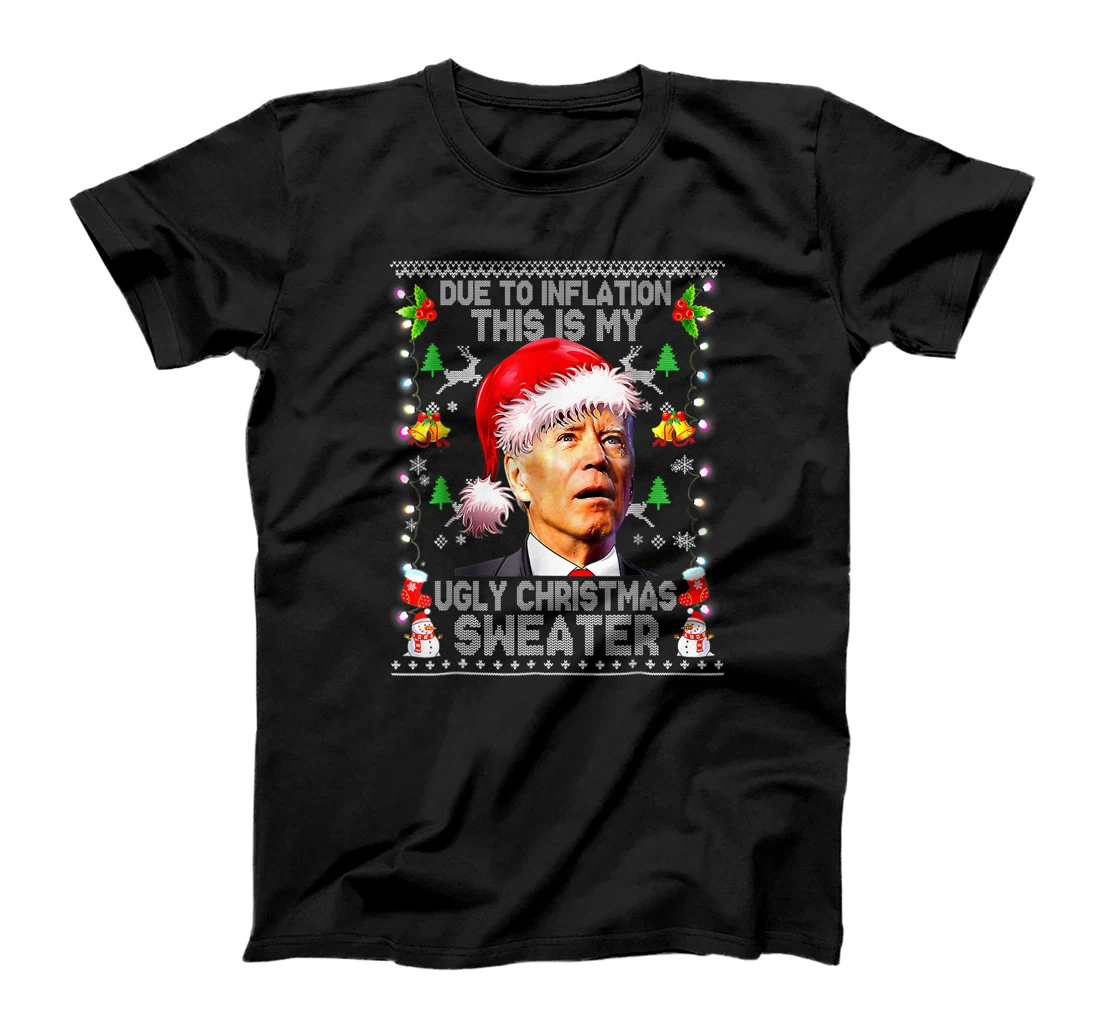 Funny Due to Inflation Ugly Christmas Sweaters Santa Biden T-Shirt, Women T-Shirt