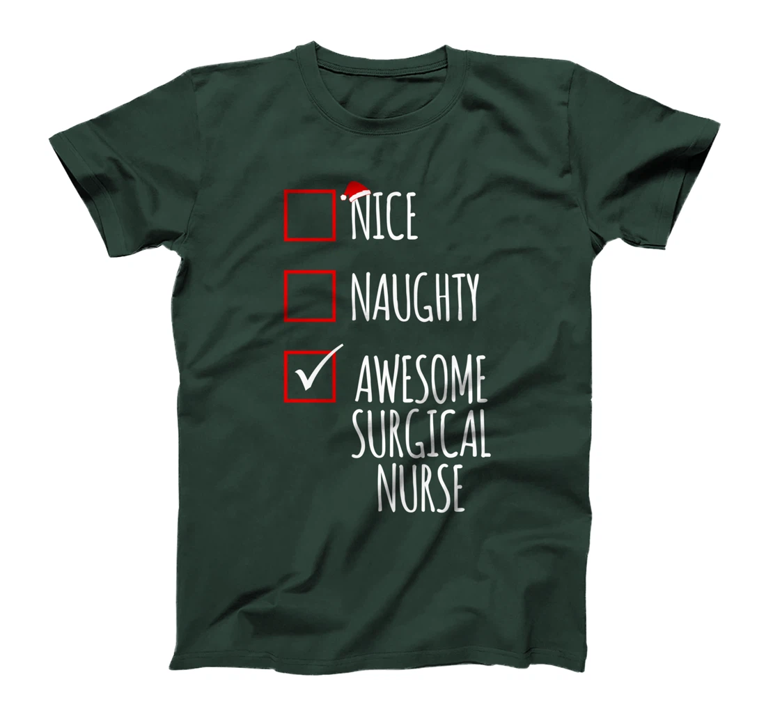 Nice Naughty Awesome Surgical Nurse Funny Christmas Nursing T-Shirt
