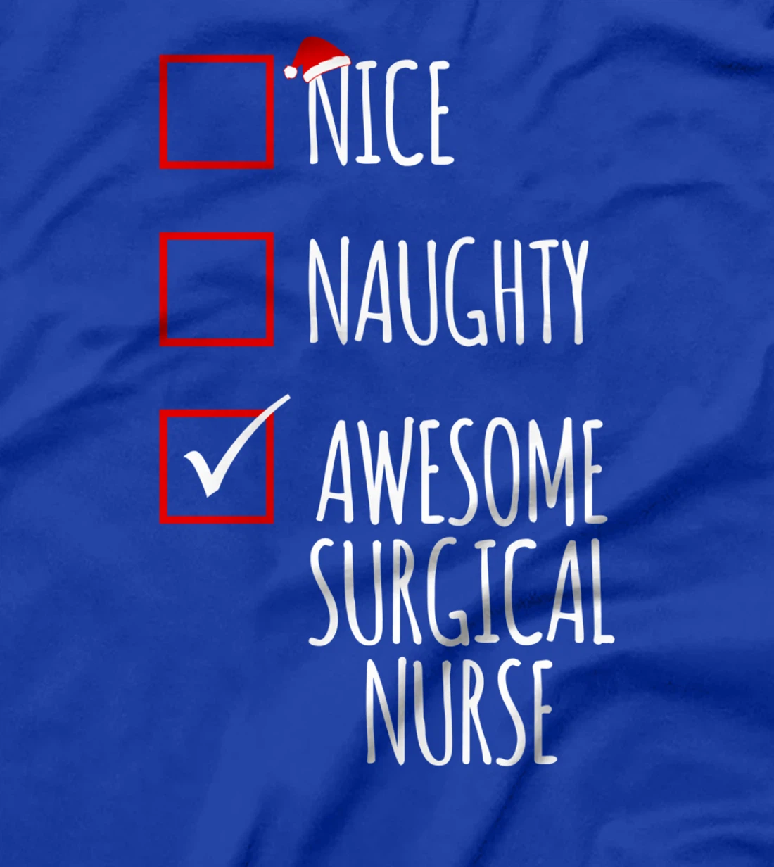 Nice Naughty Awesome Surgical Nurse Funny Christmas Nursing T-Shirt