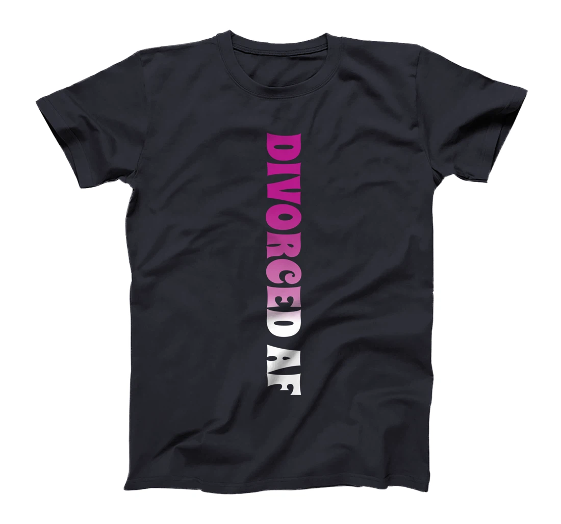 Happy Divorce Party Divorced Af T-Shirt