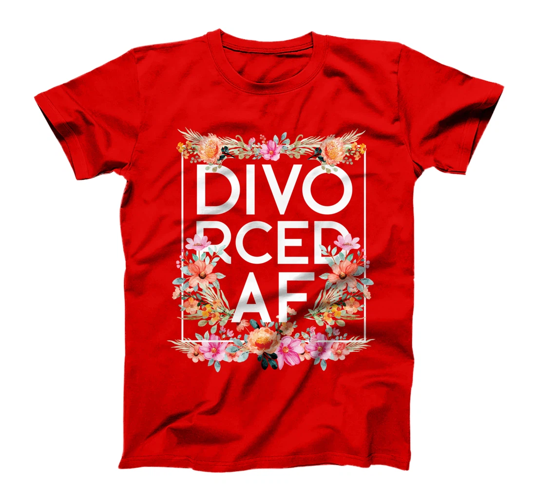 Happy Divorce Party Flower Floral Divo Rced Af T-Shirt