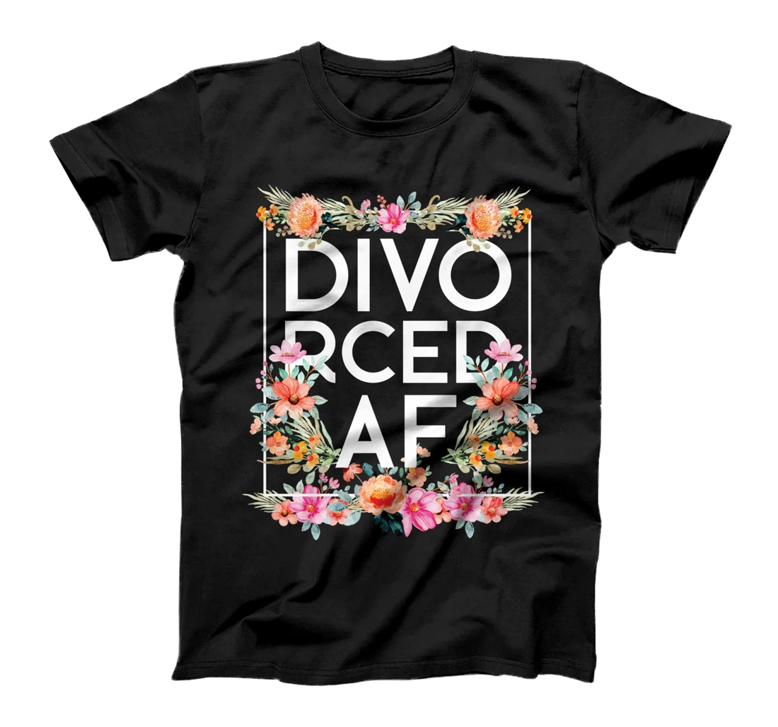 Happy Divorce Party Flower Floral Divo Rced Af T-Shirt