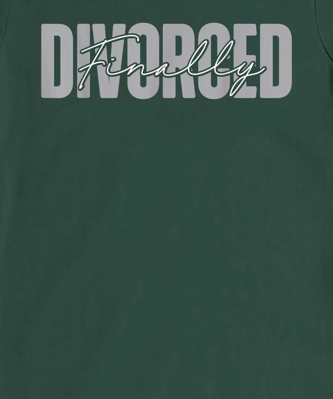 Happy Divorce Party Divorced Finally T-Shirt, Women T-Shirt