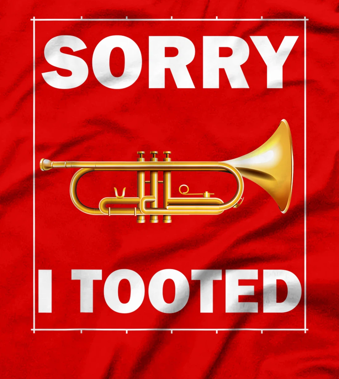 FUNNY TRUMPET SARCASTIC TRUMPET PLAYER JAZZ BAND TROMBONE T-Shirt, Women T-Shirt