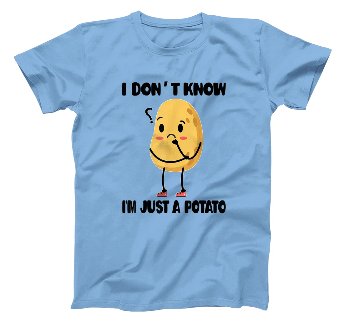 Cute Kawaii Potatoes I Don't Know I'm Just a Potato T-Shirt, Kid T-Shirt and Women T-Shirt