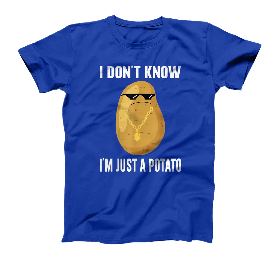 Cool Potatoes I Don't Know I'm Just a Potato T-Shirt, Kid T-Shirt and Women T-Shirt