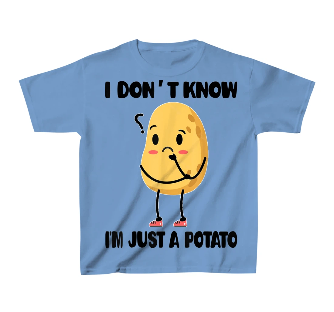Cute Kawaii Potatoes I Don't Know I'm Just a Potato T-Shirt, Kid T-Shirt and Women T-Shirt