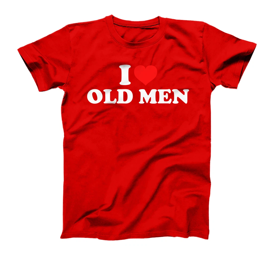 I Love Old Men T-Shirt