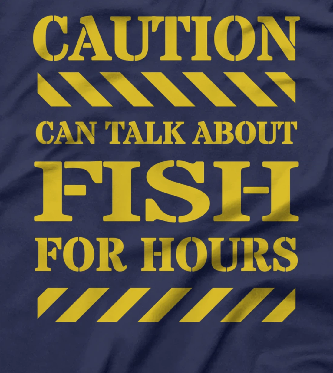 Caution Can Talk About Fish For Hours T-Shirt