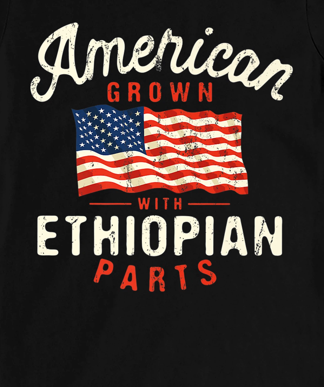American Grown with Ethiopian Parts Patriotic Nationality T-Shirt, Women T-Shirt