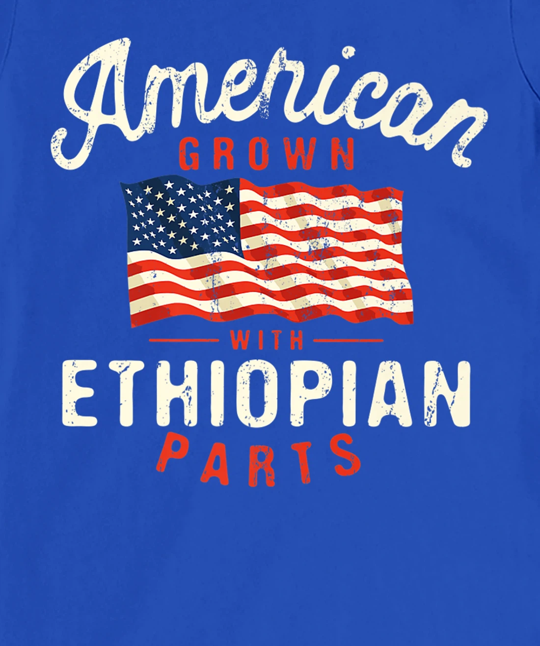 American Grown with Ethiopian Parts Patriotic Nationality T-Shirt, Women T-Shirt