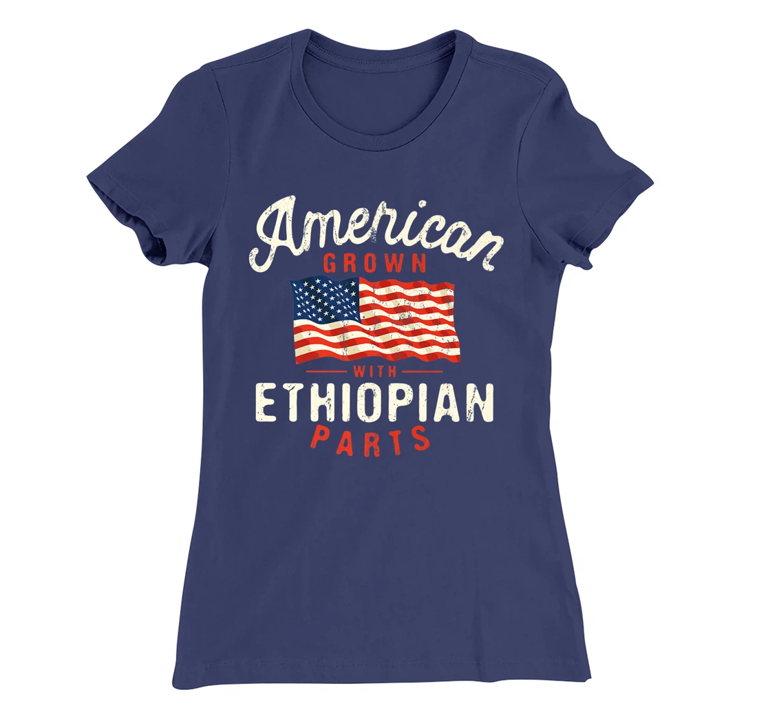 American Grown with Ethiopian Parts Patriotic Nationality T-Shirt, Women T-Shirt