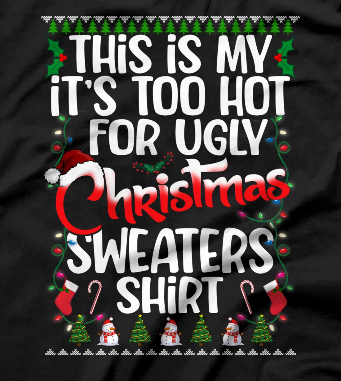 This Is My Ugly Christmas Pajama Funny Christmas Men Women T-Shirt