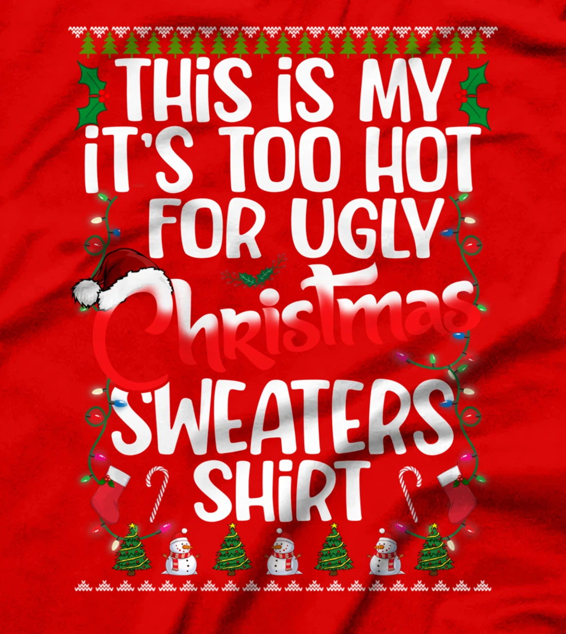 This Is My Ugly Christmas Pajama Funny Christmas Men Women T-Shirt