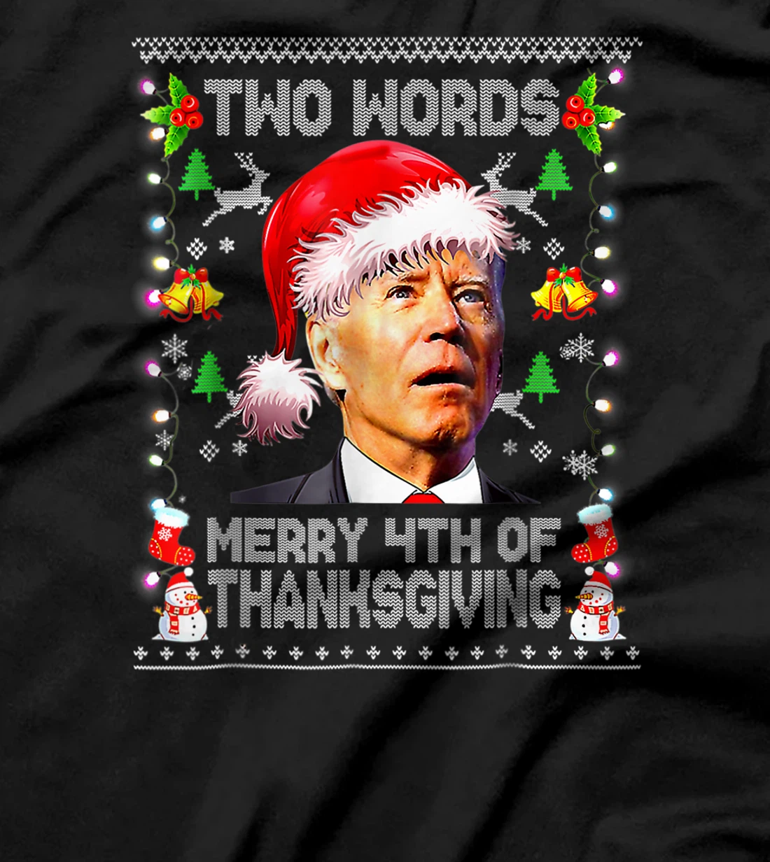 Two Words Merry 4th Of Thanksgiving Biden Christmas Sweaters T-Shirt, Women T-Shirt