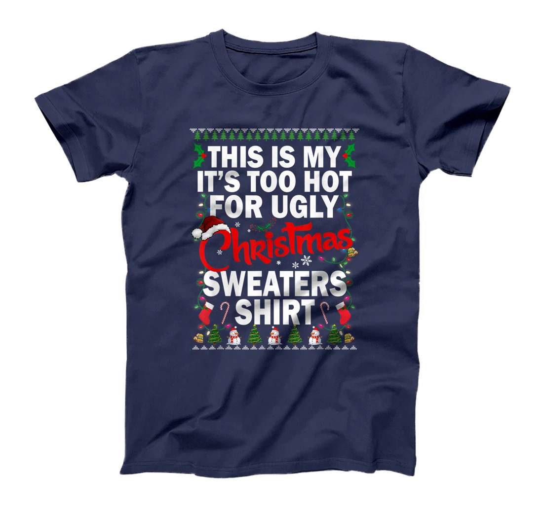 This Is My Ugly Christmas Pajama Funny Christmas Men Women T-Shirt, Kid T-Shirt and Women T-Shirt