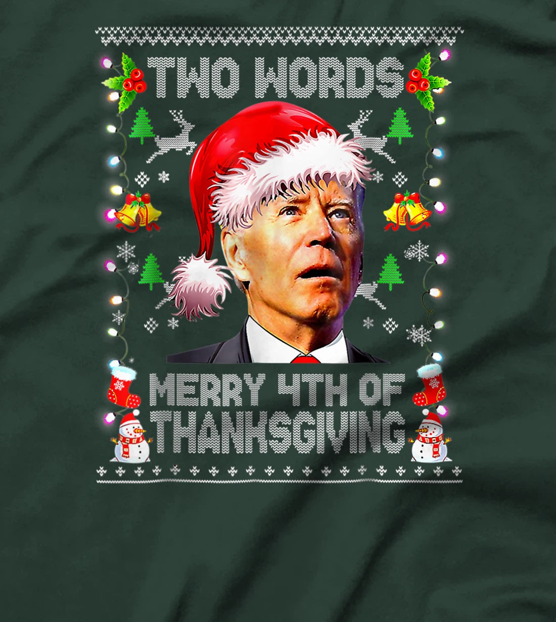 Two Words Merry 4th Of Thanksgiving Biden Christmas Sweaters T-Shirt, Women T-Shirt