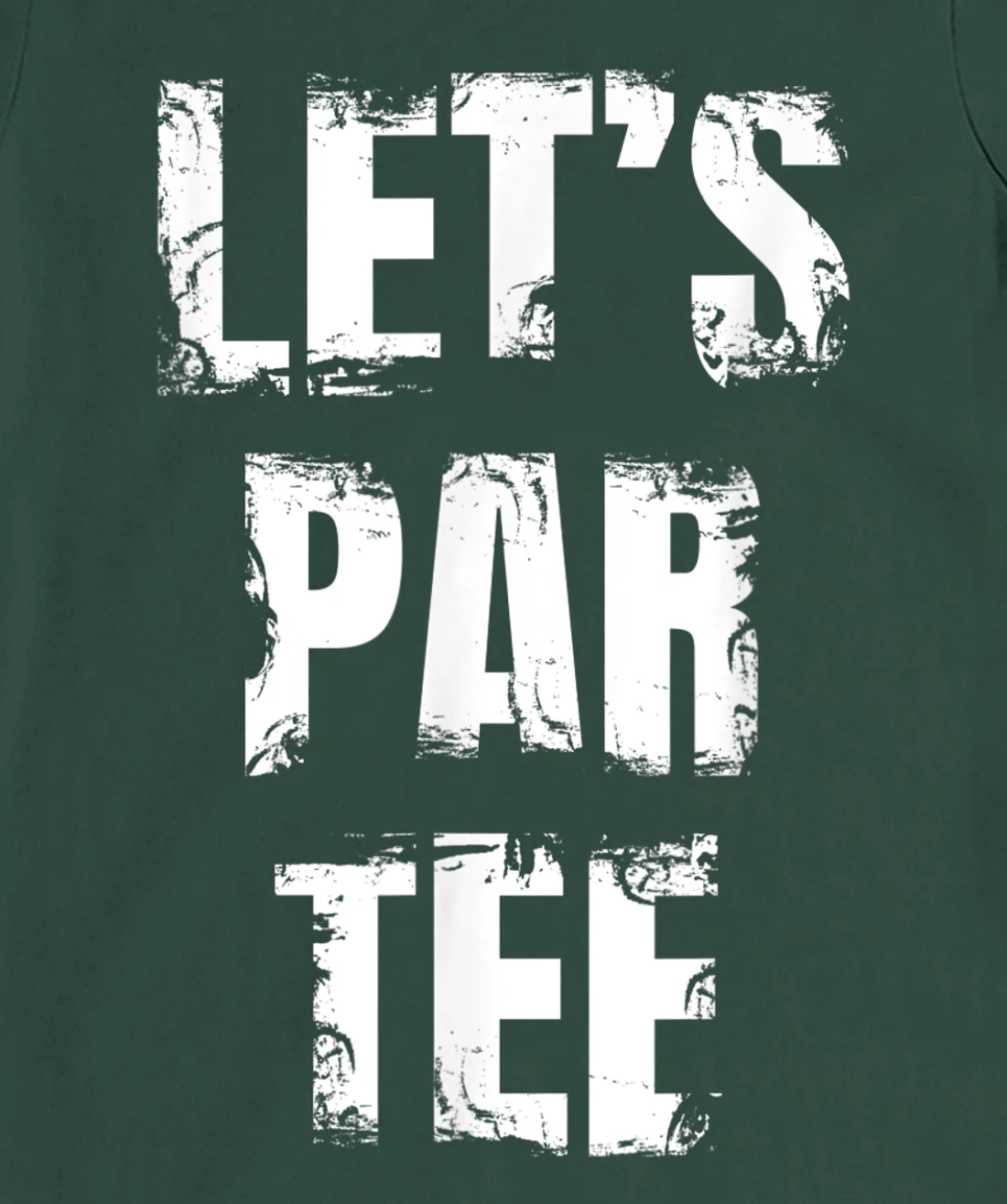 Let's Par Tee Funny Golfer Golfing Guy T-Shirt, Kid T-Shirt and Women T-Shirt
