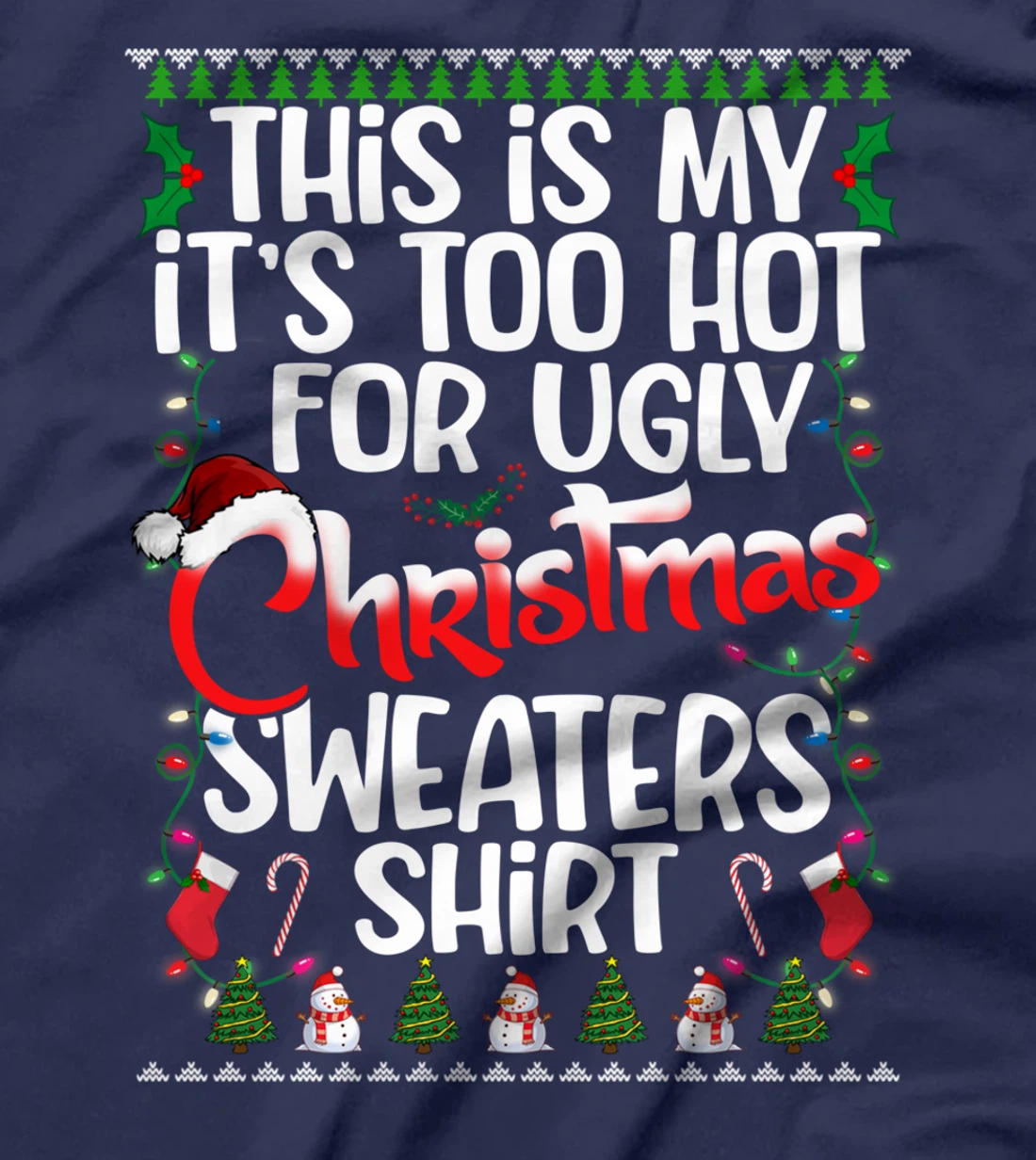 This Is My Ugly Christmas Pajama Funny Christmas Men Women T-Shirt