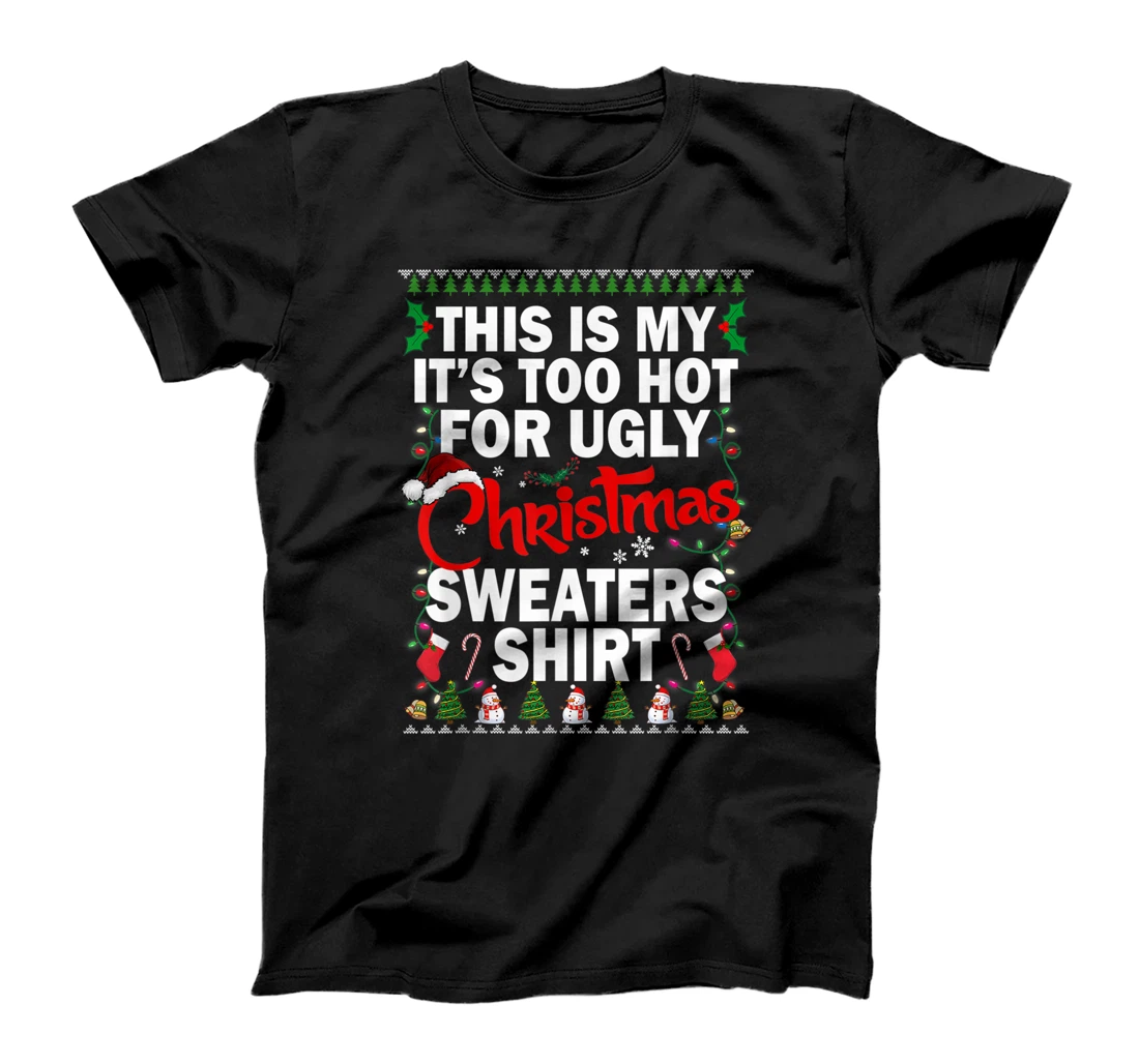 This Is My Ugly Christmas Pajama Funny Christmas Men Women T-Shirt, Kid T-Shirt and Women T-Shirt