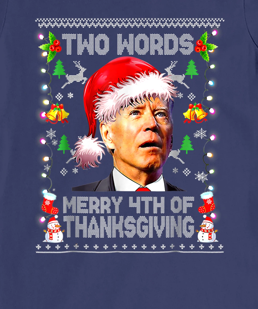 Two Words Merry 4th Of Thanksgiving Biden Christmas Sweaters T-Shirt, Women T-Shirt