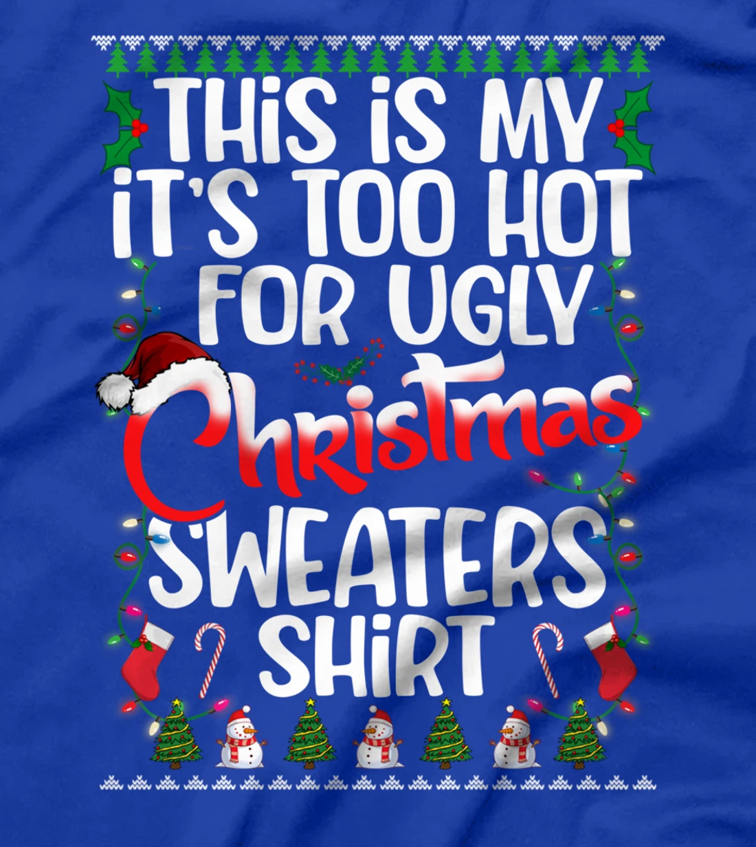 This Is My Ugly Christmas Pajama Funny Christmas Men Women T-Shirt