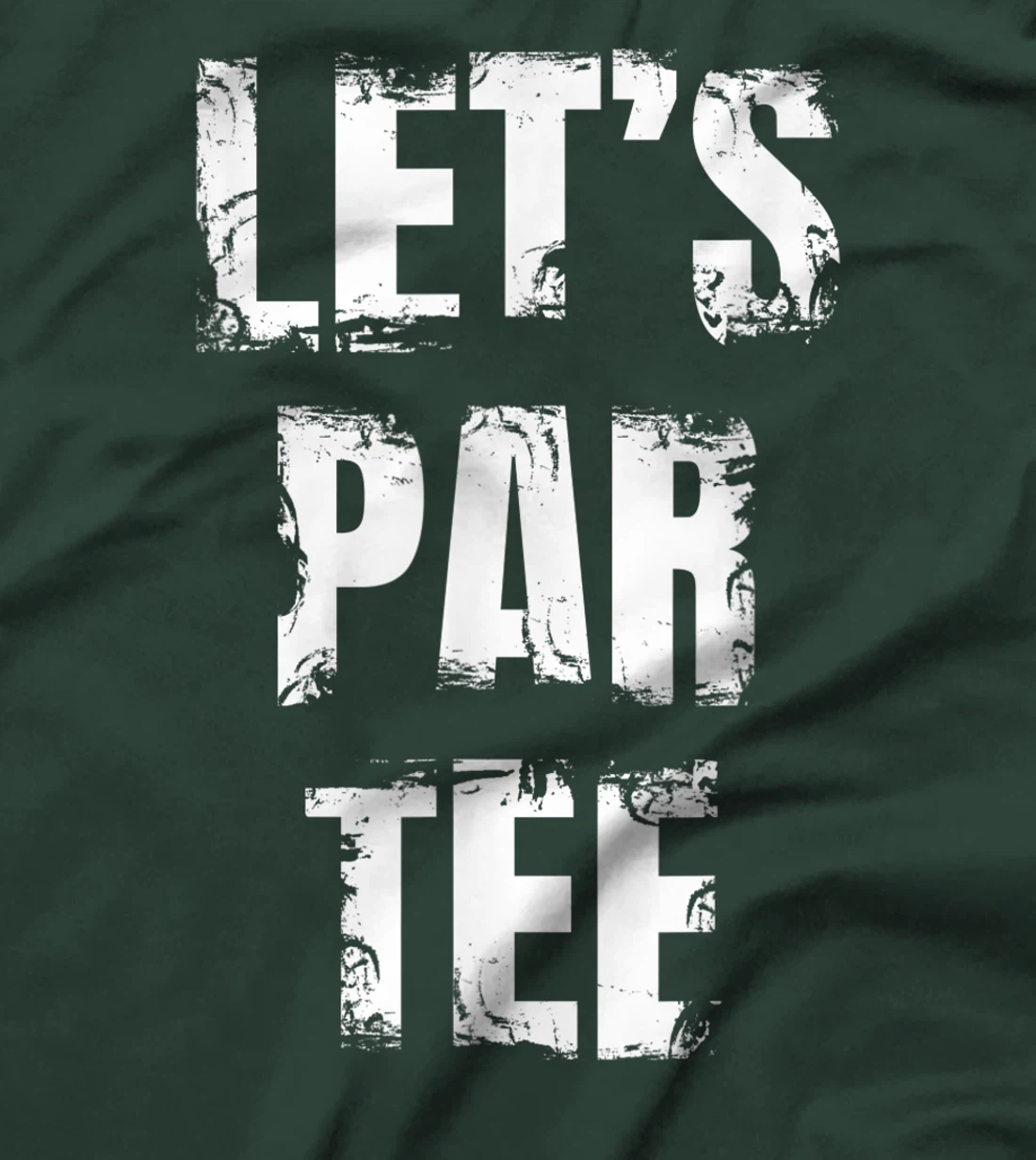 Let's Par Tee Funny Golfer Golfing Guy T-Shirt, Kid T-Shirt and Women T-Shirt