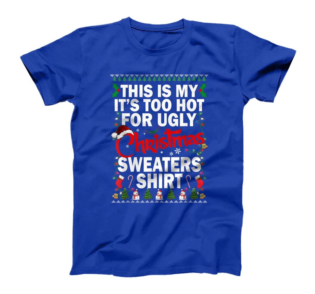 This Is My Ugly Christmas Pajama Funny Christmas Men Women T-Shirt, Kid T-Shirt and Women T-Shirt