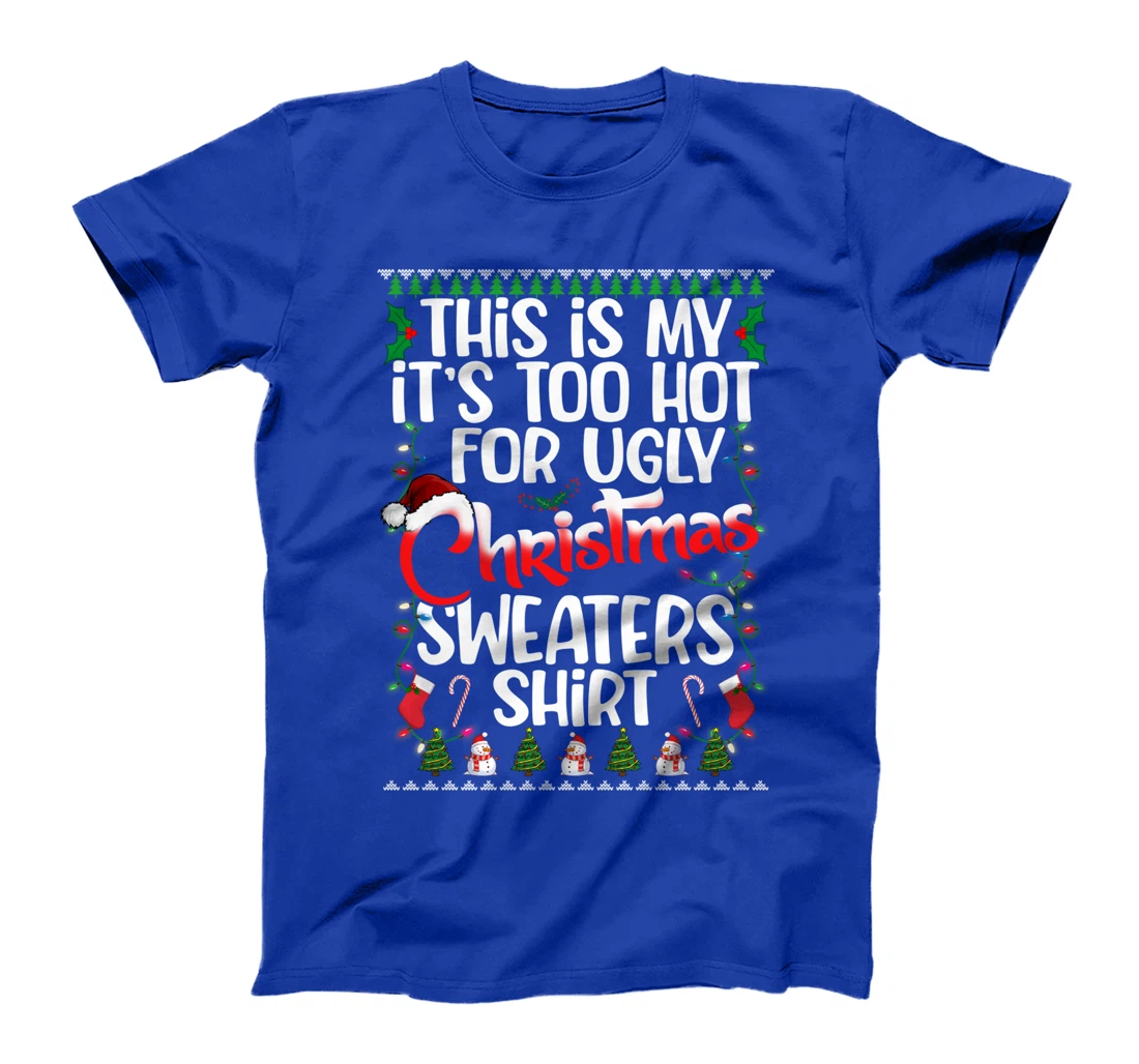 This Is My Ugly Christmas Pajama Funny Christmas Men Women T-Shirt