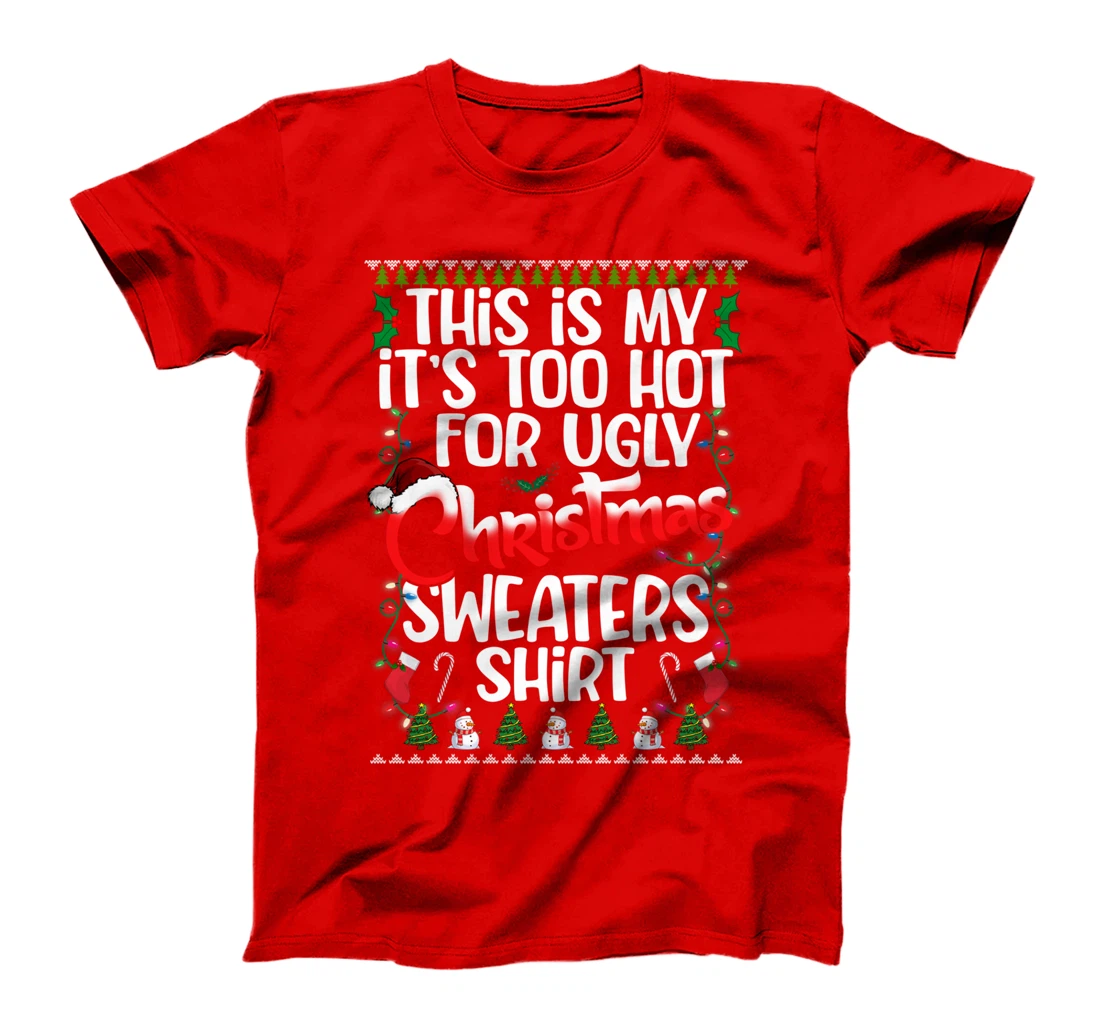 This Is My Ugly Christmas Pajama Funny Christmas Men Women T-Shirt