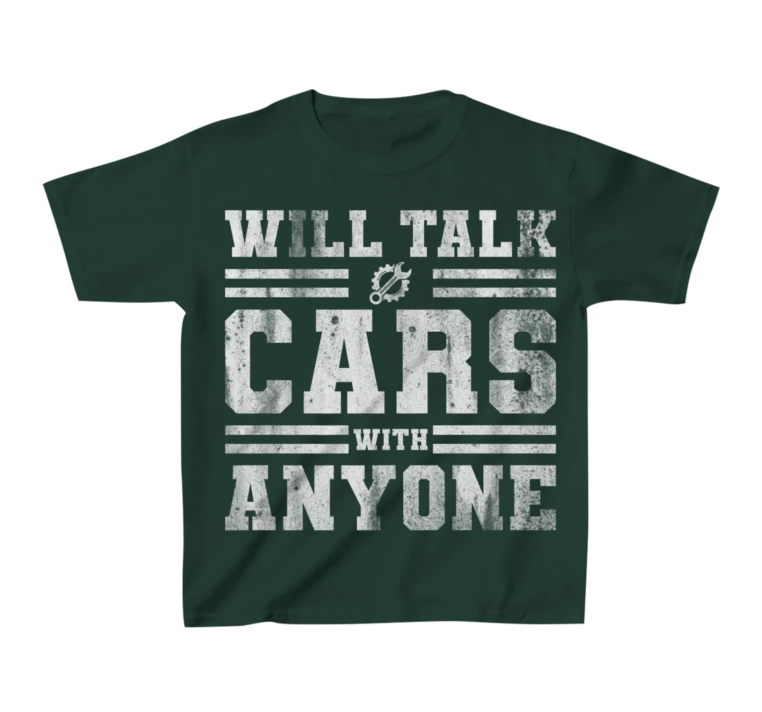 Will Talk Cars With Anyone Automobile Design Funny Saying T-Shirt, Kid T-Shirt and Women T-Shirt