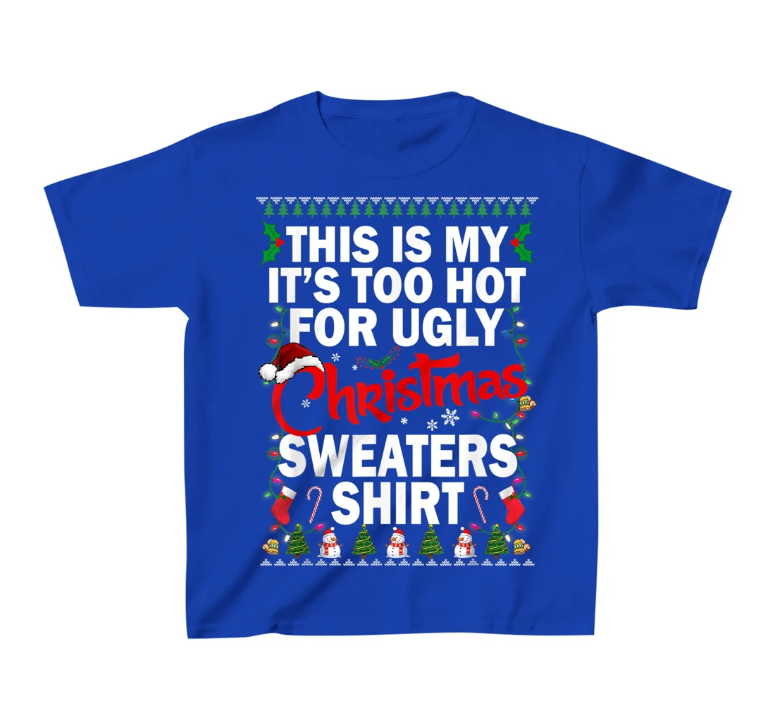 This Is My Ugly Christmas Pajama Funny Christmas Men Women T-Shirt, Kid T-Shirt and Women T-Shirt