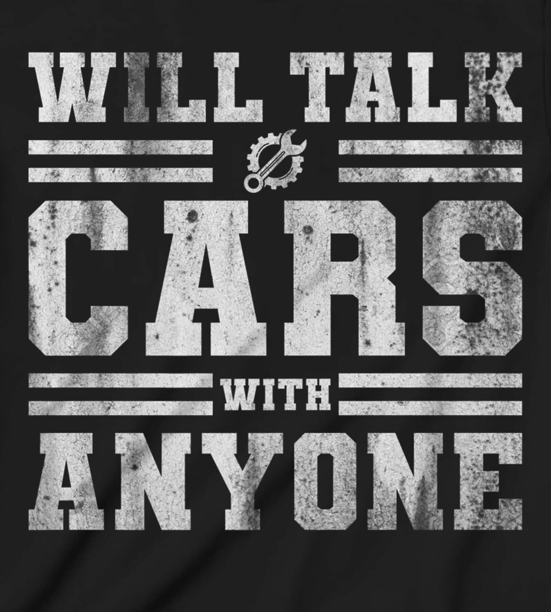 Will Talk Cars With Anyone Automobile Design Funny Saying T-Shirt, Kid T-Shirt and Women T-Shirt