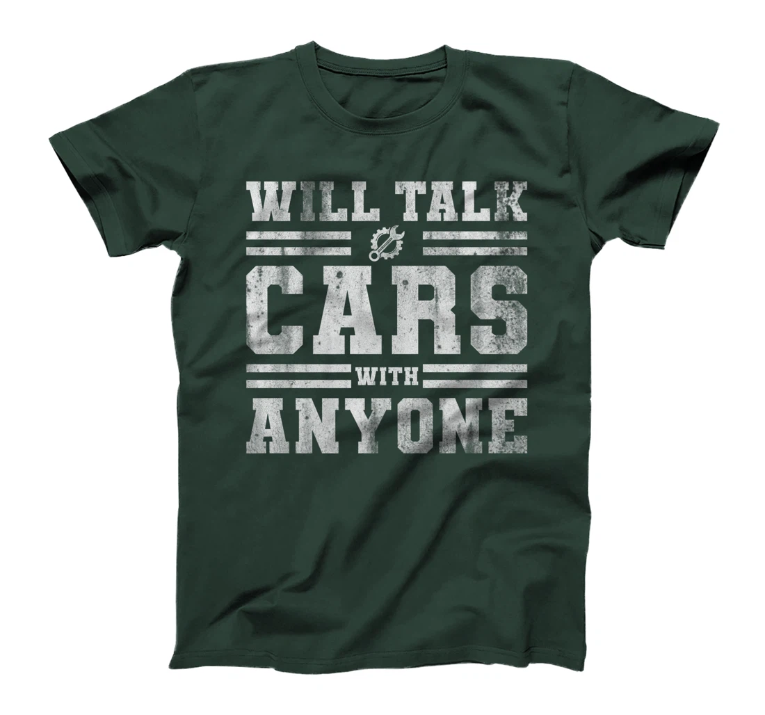 Will Talk Cars With Anyone Automobile Design Funny Saying T-Shirt, Kid T-Shirt and Women T-Shirt