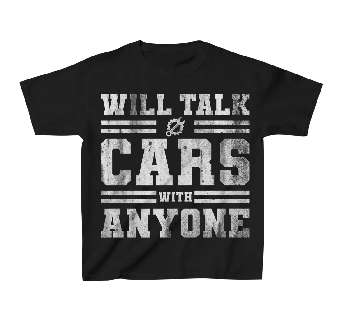 Will Talk Cars With Anyone Automobile Design Funny Saying T-Shirt, Kid T-Shirt and Women T-Shirt
