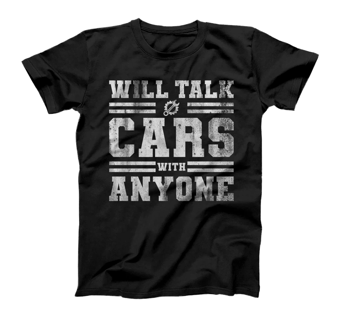 Will Talk Cars With Anyone Automobile Design Funny Saying T-Shirt, Kid T-Shirt and Women T-Shirt