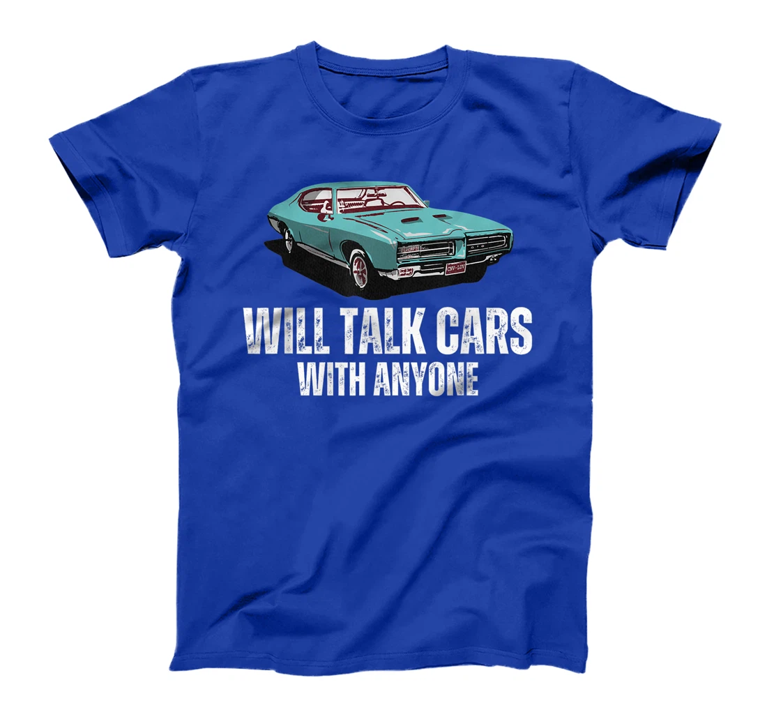 Will Talk Cars With Anyone Shirt Automobile Lovers Funny T-Shirt, Women T-Shirt