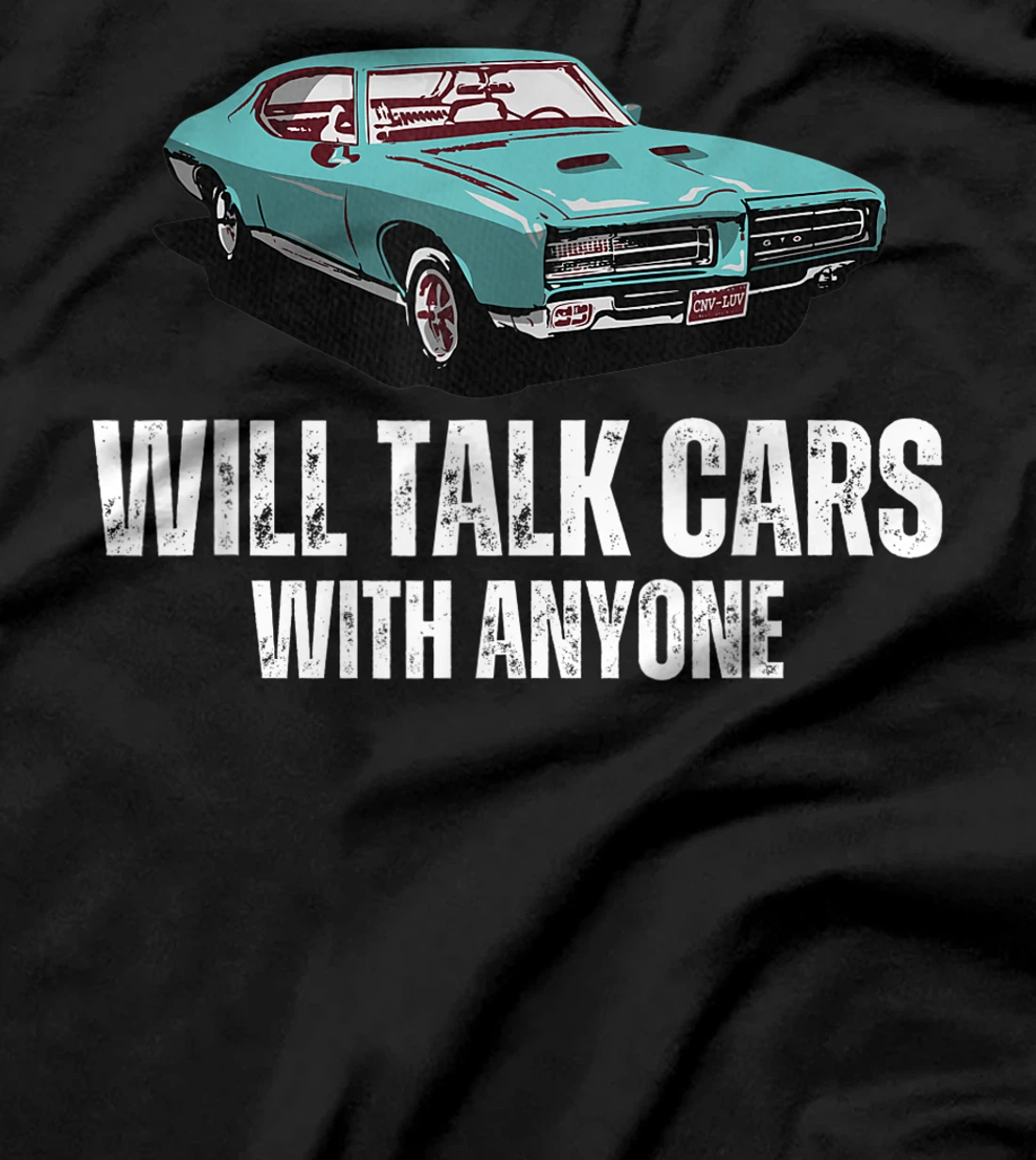 Will Talk Cars With Anyone Shirt Automobile Lovers Funny T-Shirt, Women T-Shirt
